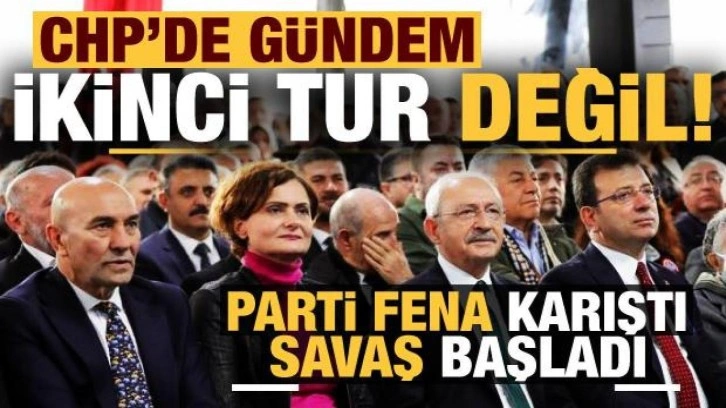 CHP'de g&uuml;ndem 'ikinci tur' değil! Parti fena karıştı...