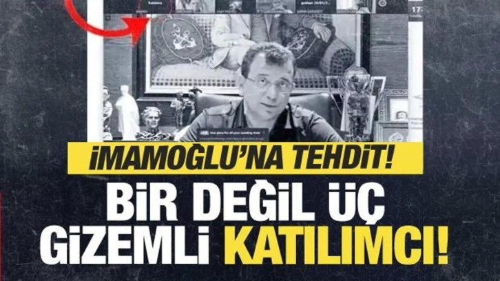 CHP'deki gizli toplantıda bir değil &uuml;&ccedil; gizemli katılımcı! İmamoğlu'na tehdit...