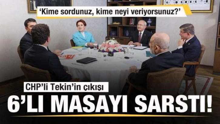CHP'li G&uuml;rsel Tekin'in &ccedil;ıkışı 6'lı masada kavga &ccedil;ıkardı: Kime sordunuz...