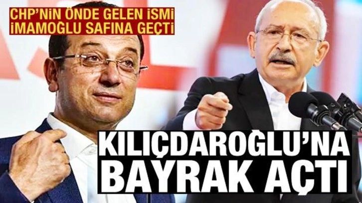 CHP'li Muharrem Erkek, İmamoğlu safına ge&ccedil;ti: Kılı&ccedil;daroğlu'na bayrak a&ccedil;tı