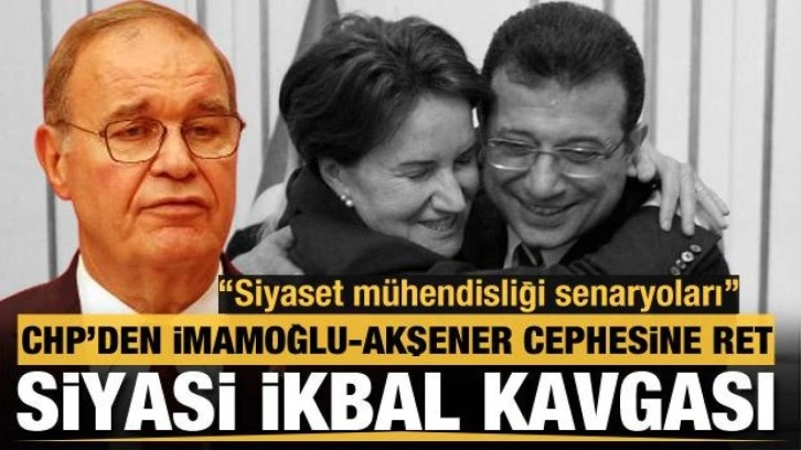 CHP'li &Ouml;ztrak'tan Akşener ve İmamoğlu'na yanıt: Siyaset m&uuml;hendisliği senaryoları