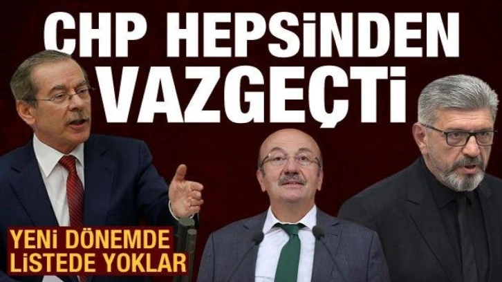 CHP'nin vazge&ccedil;tiği isimler: Cihangir İslam, Mehmet Bekaroğlu ve Abd&uuml;llatif Şener