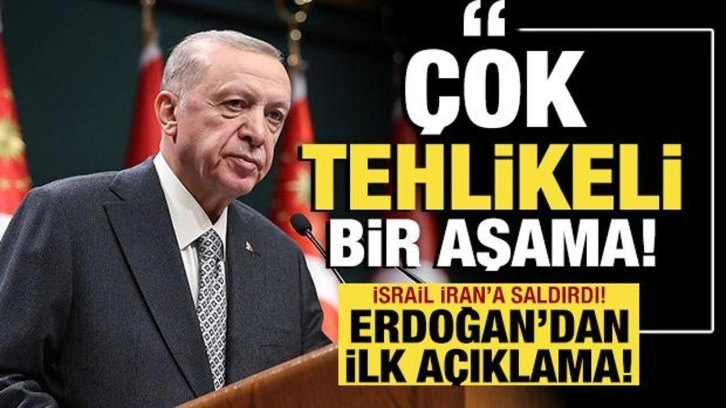 Cumhurbaşkanı Erdoğan'dan İsrail'in İran'a yönelik saldırılarına ilişkin ilk açıklama
