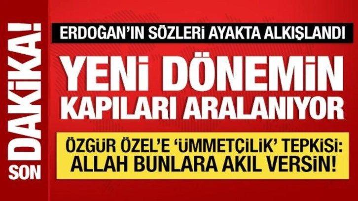 Cumhurbaşkanı Erdoğan'dan Özgür Özel'e 'ümmetçilik' tepkisi