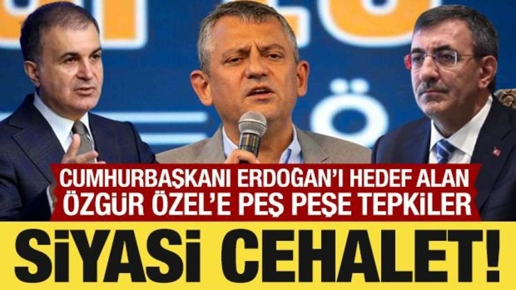 Cumhurbaşkanı Erdoğan'ı hedef alan Özgür Özel'e peş peşe tepkiler!