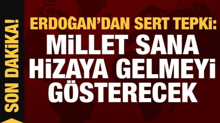 Cumhurbaşkanı Erdoğan: Millet sana hizaya gelmeyi g&ouml;sterecek