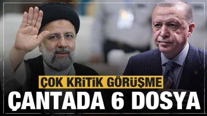 Cumhurbaşkanı Erdoğan Tahran'a gidiyor! &Ccedil;antada 6 dosya var
