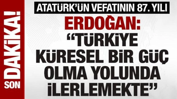 Cumhurbaşkanı Erdoğan ve devlet erkanı Anıtkabir'de: Atatürk'ün vefatının 87. yılı...