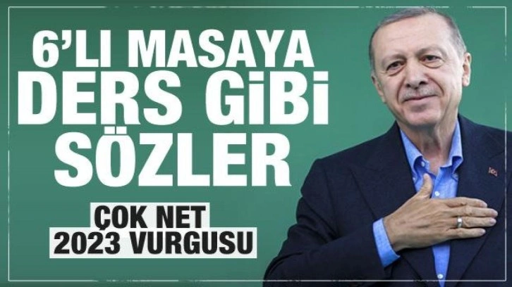 Cumhurbaşkanı Erdoğan'dan 6'lı masaya ders gibi s&ouml;zler