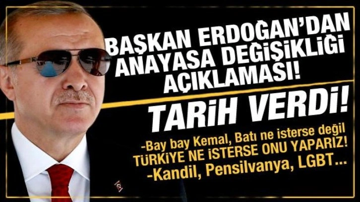 Cumhurbaşkanı Erdoğan'dan anayasa değişikliği a&ccedil;ıklaması! Tarih verdi!