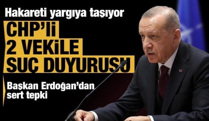 Cumhurbaşkanı Erdoğan'dan CHP'li &Ouml;zko&ccedil; ve Erdoğdu'ya su&ccedil; duyurusu
