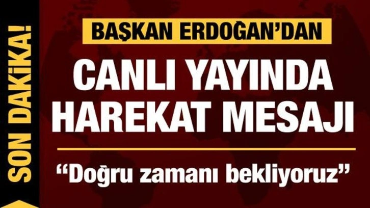 Cumhurbaşkanı Erdoğan'dan harekat mesajı: Kandil'i başlarına ge&ccedil;ireceğiz