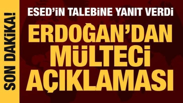 Cumhurbaşkanı Erdoğan'dan m&uuml;lteci a&ccedil;ıklaması