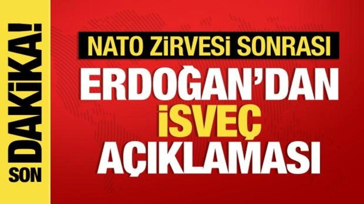 Cumhurbaşkanı Erdoğan'dan NATO Zirvesi'nde a&ccedil;ıklamalar