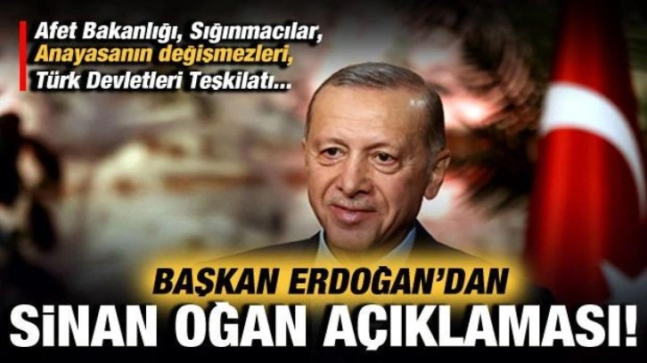 Cumhurbaşkanı Erdoğan'dan Sinan Oğan a&ccedil;ıklaması: Afet Bakanlığı...