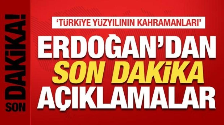 Cumhurbaşkanı Erdoğan'dan son dakika 15 Temmuz a&ccedil;ıklaması