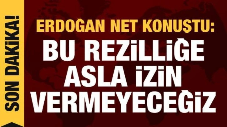 Cumhurbaşkanı Erdoğan'dan yargı &uuml;zerindeki oyunlara tepki: Rezilliğe izin vermeyeceğiz