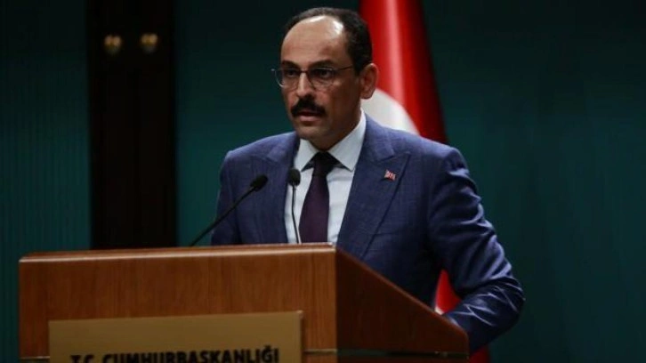 Cumhurbaşkanlığı S&ouml;zc&uuml;s&uuml; Kalın'dan Kılı&ccedil;daroğlu'na tepki
