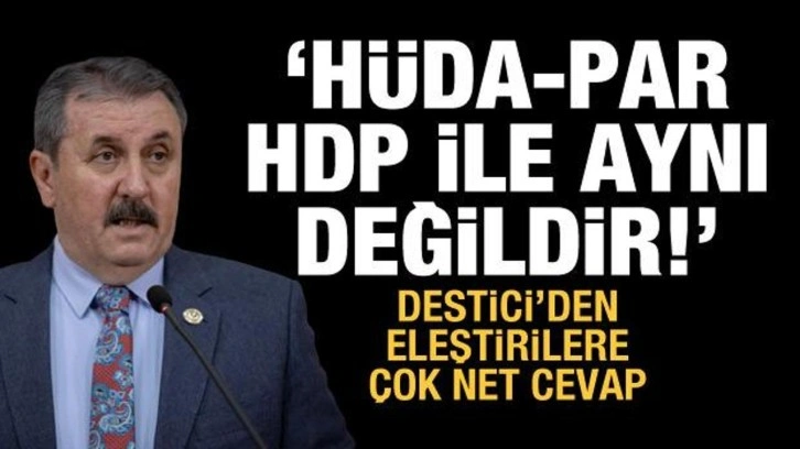 Destici'den H&Uuml;DA-PAR a&ccedil;ıklaması: Ter&ouml;rle alakalı yok, kendilerini iyi anlatmalılar