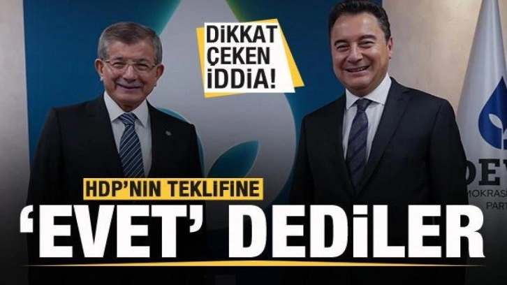Dikkat &ccedil;eken iddia! HDP'nin teklifine Deva ve Gelecek Partisi 'evet' dedi
