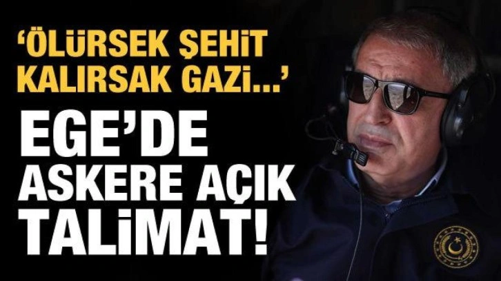 Ege'de Deniz ve Hava Kuvvetlerine a&ccedil;ık talimat! Bakan Akar: Yunanlar y&uuml;zmeyi unutmasın