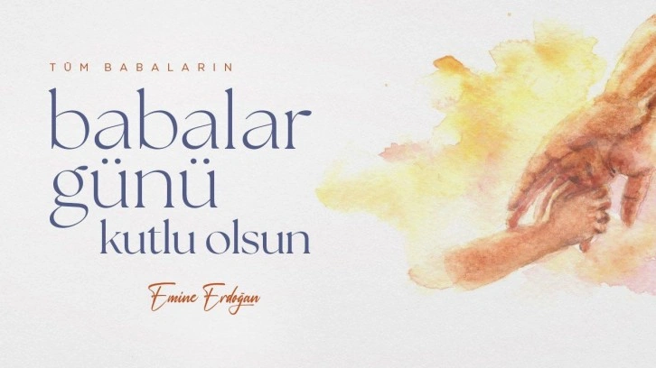 Emine Erdoğan’dan Babalar Günü’nde Gazze’ye özel mesaj