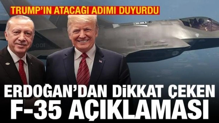 Erdoğan'dan F-35 açıklaması: Trump döneminde peyderpey teslim edilecektir