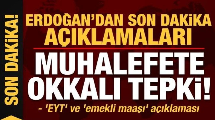 Erdoğan'dan son dakika a&ccedil;ıklamaları! Muhalefete okkalı tepki...