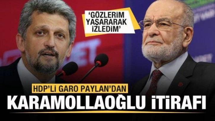 Garo Paylan'dan Karamollaoğlu itirafı: G&ouml;zlerim yaşararak izledim