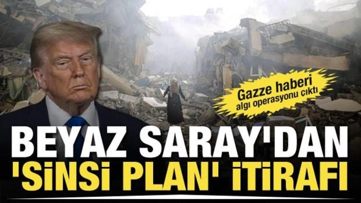 Gazze haberi algı operasyonu çıktı! Beyaz Saray'dan 'sinsi plan' itirafı