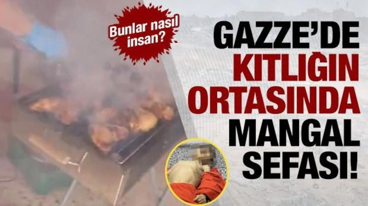 Gazze'ye kıtlık yaşatan İsrail askerleri enkazın ortasında mangal yaptı!