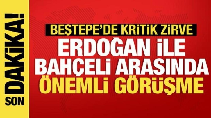 G&ouml;zler Beştepe'de: Erdoğan ile Bah&ccedil;eli g&ouml;r&uuml;şecek