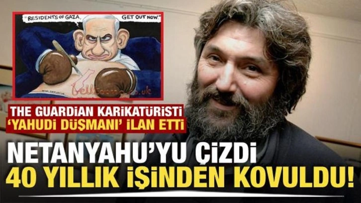 Guardian, 40 yıllık karikat&uuml;risti Bell&rsquo;i Netanyahu &ccedil;iziminden &ouml;t&uuml;r&uuml; kovdu