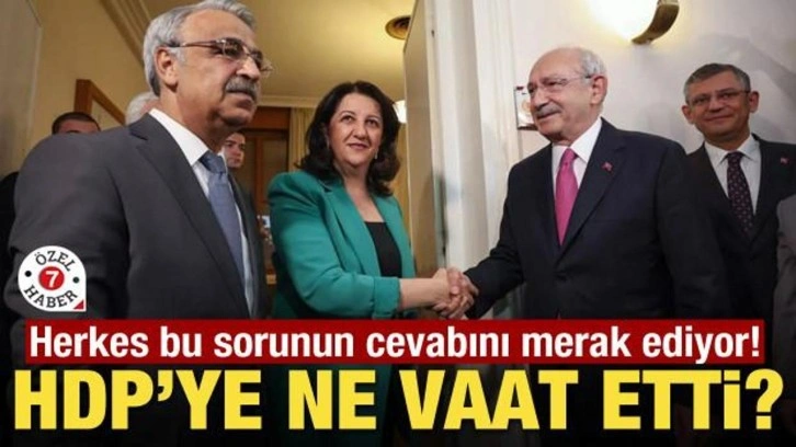 Herkes bu sorunun cevabını merak ediyor! Kılı&ccedil;daroğlu HDP'ye ne vaat etti?