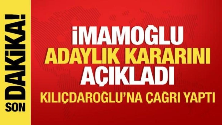 İBB Başkanı İmamoğlu, adaylık kararını a&ccedil;ıkladı