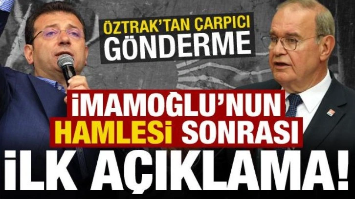 İmamoğlu'nun hamlesi sonrası &Ouml;ztrak'tan &ccedil;arpıcı 'değişim' g&ouml;ndermesi!