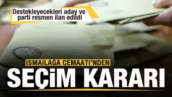 İsmailağa Cemaati'nden se&ccedil;im kararı! Resmen ilan edildi