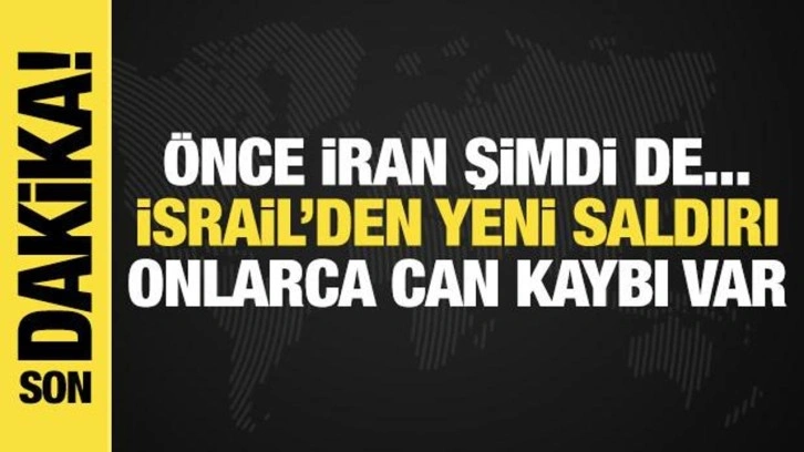 İsrail'den Gazze'de yeni saldırı! Onlarca şehit var