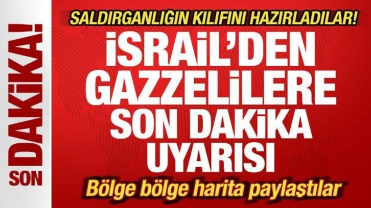İsrail'den Gazzelilere son dakika uyarısı! Saldırganlığın kılıfını hazırladılar