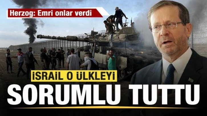 İsrail o &uuml;lkeyi sorumlu tuttu! Herzog: Hamas'a emri onlar verdi
