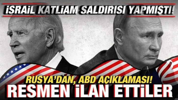 İsrail'in katliamı sonrası Rusya'dan, ABD a&ccedil;ıklaması! Resmen ilan ettiler!