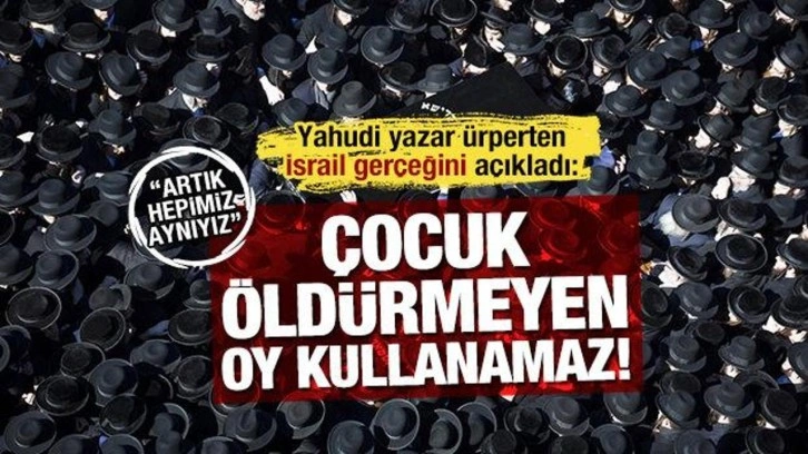 İsrailli yazar ateş püskürdü: Her siyonist bir faşist... Çocuk öldürmeyene oy hakkı yok!