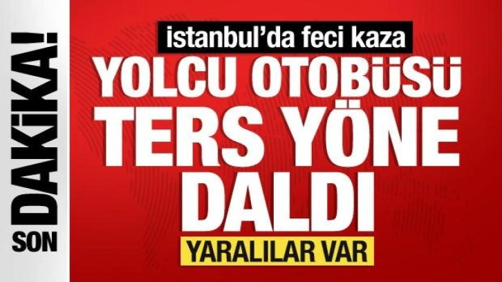 İstanbul Arnavutk&ouml;y'de feci kaza: Yolcu otob&uuml;s&uuml; ters y&ouml;ne daldı