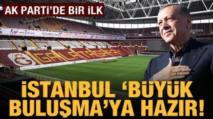 İstanbul b&uuml;y&uuml;k buluşmaya hazır: Erdoğan, Nef Stadyumu'nda 70 bin kişiye hitap edecek