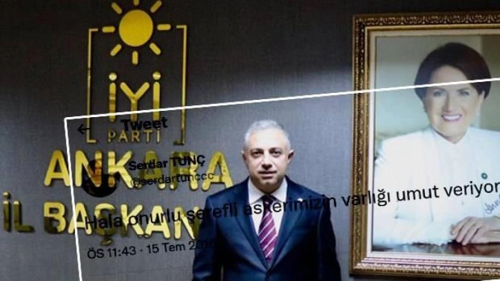İyi Parti'de bir FET&Ouml; skandalı daha! İl Başkan Adayı 15 Temmuz darbesine destek vermiş