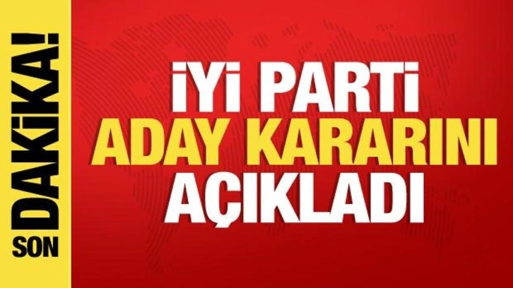 İYİ Parti'den a&ccedil;ıklama: Se&ccedil;imlere kendi adaylarımızla gireceğiz