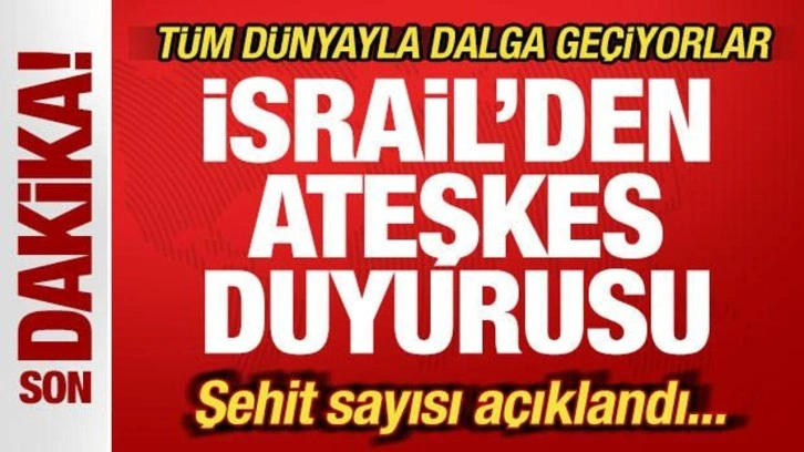 Kanlı saldırılar sonrası İsrail'den ateşkes duyurusu! Tüm dünyayla dalga geçiyorlar