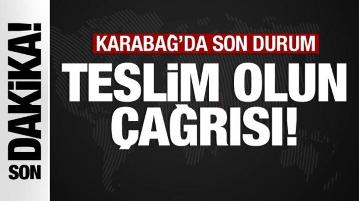 Karabağ'da son durum: Aliyev'den tek şart! Ancak b&ouml;yle biter...
