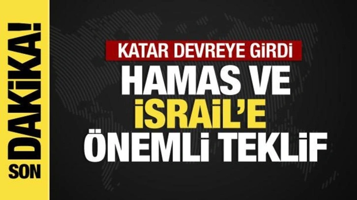 Katar'dan Hamas'la İsrail arasında rehine takası i&ccedil;in girişim