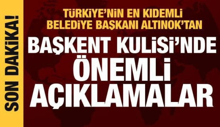 Ke&ccedil;i&ouml;ren Belediye Başkanı Turgut Altınok Başkent Kulisi'nde